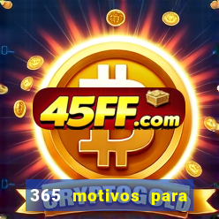 365 motivos para te amar